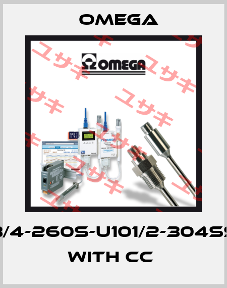 3/4-260S-U101/2-304SS WITH CC  Omega
