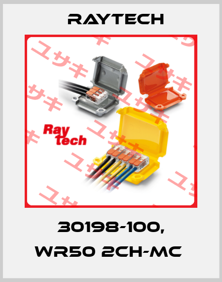 30198-100, WR50 2CH-MC  Raytech