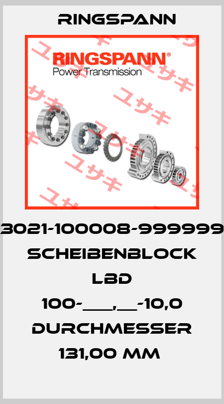 3021-100008-999999 SCHEIBENBLOCK LBD 100-___,__-10,0 DURCHMESSER 131,00 MM  Ringspann