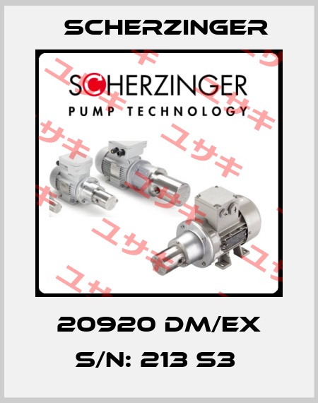 20920 Dm/Ex S/N: 213 S3  Scherzinger