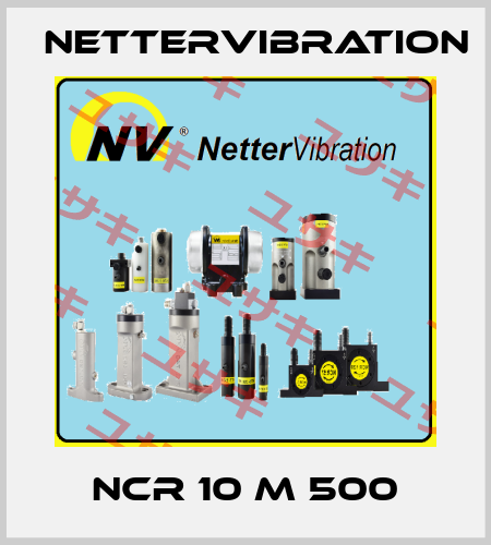 NCR 10 M 500 NetterVibration