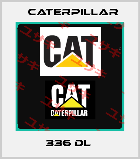336 DL  Caterpillar