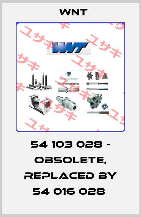 54 103 028 - obsolete, replaced by 54 016 028  WNT