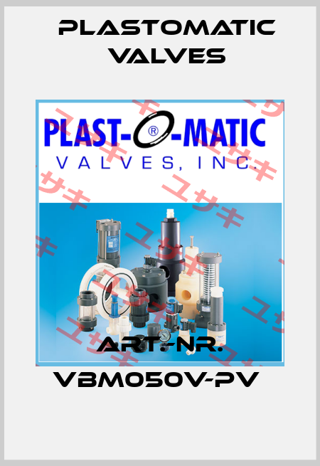 Art.-Nr. VBM050V-PV  Plastomatic Valves