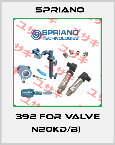 392 FOR VALVE N20KD/B)  Spriano