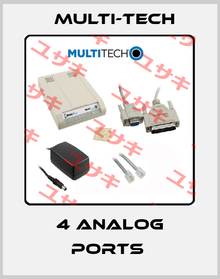 4 ANALOG PORTS  Multi-Tech