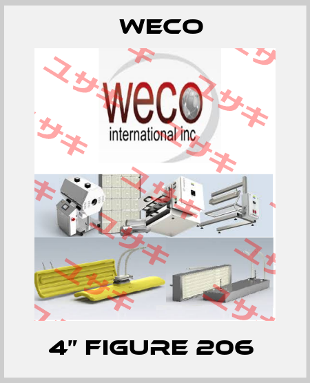 4” Figure 206  Weco