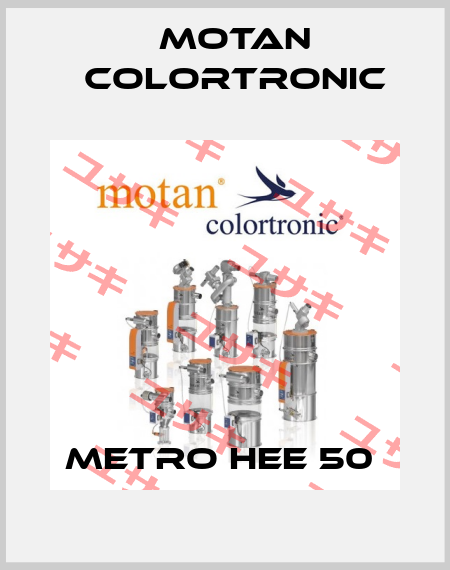 METRO HEE 50  Motan Colortronic