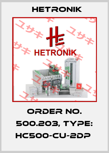 Order No. 500.203, Type: HC500-CU-2DP  HETRONIK