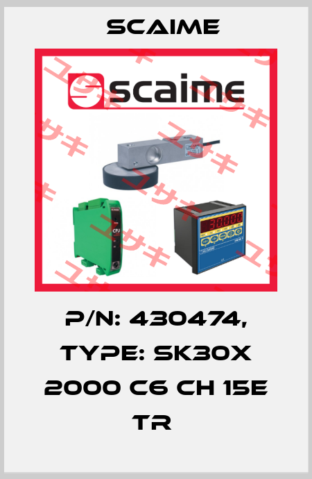 P/N: 430474, Type: SK30X 2000 C6 CH 15e TR  Scaime