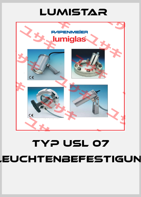 Typ USL 07 -Leuchtenbefestigung   Lumistar