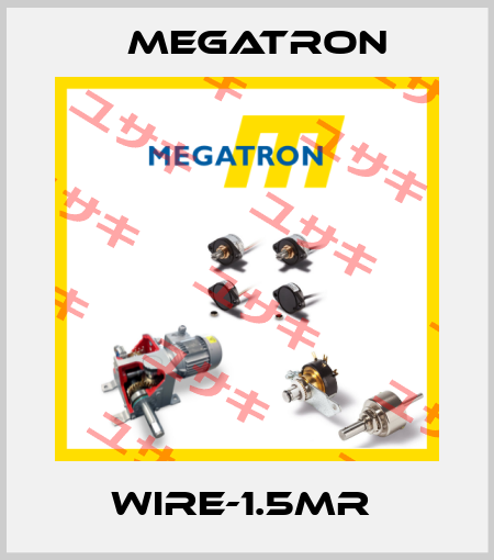 WIRE-1.5MR  Megatron