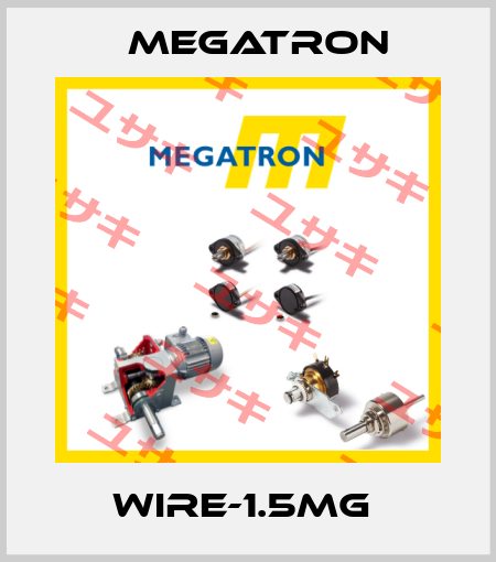 WIRE-1.5MG  Megatron