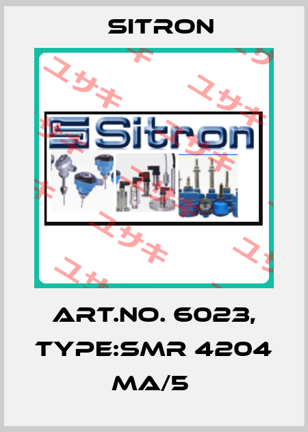 Art.No. 6023, Type:SMR 4204 MA/5  Sitron