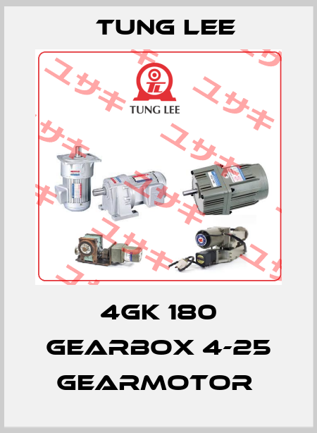 4GK 180 GEARBOX 4-25 GEARMOTOR  TUNG LEE