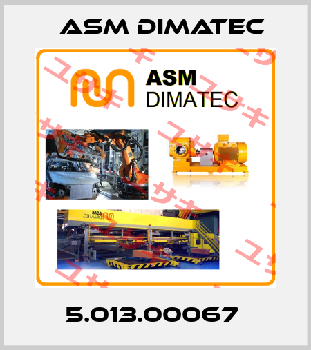 5.013.00067  Asm Dimatec