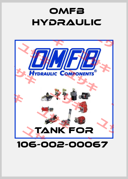 Tank for 106-002-00067  OMFB Hydraulic
