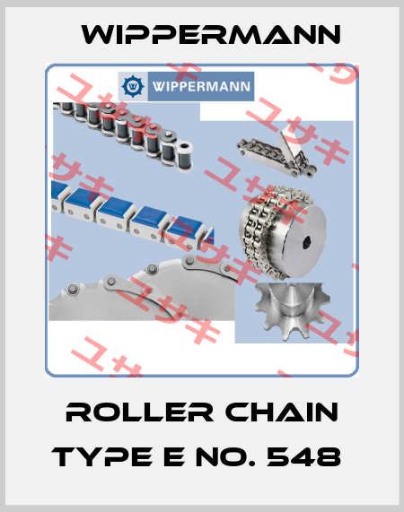 ROLLER CHAIN TYPE E no. 548  Wippermann