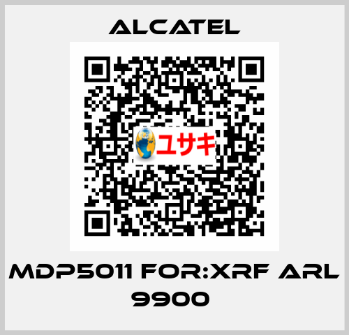 MDP5011 For:XRF ARL 9900  Alcatel