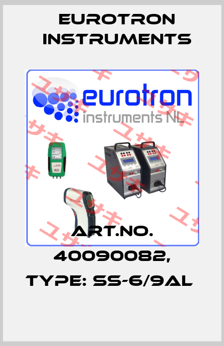 Art.No. 40090082, Type: SS-6/9AL  Eurotron Instruments
