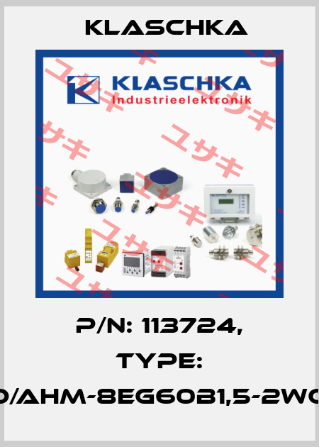 P/N: 113724, Type: IAD/AHM-8eg60b1,5-2Wc1A Klaschka