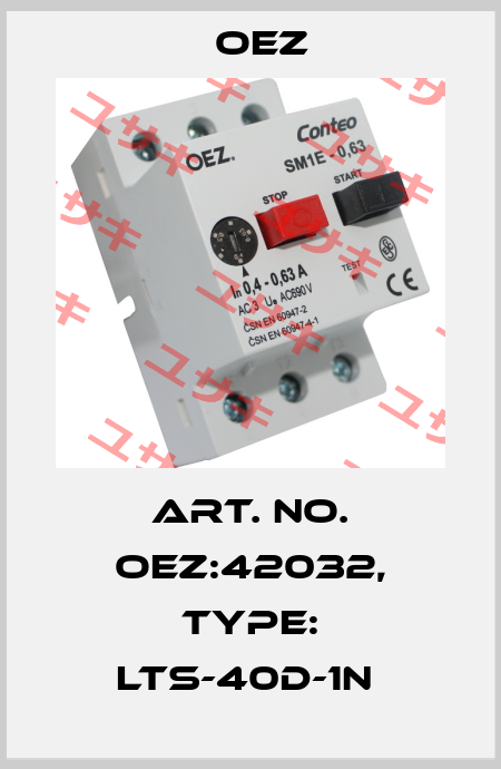 Art. No. OEZ:42032, Type: LTS-40D-1N  OEZ