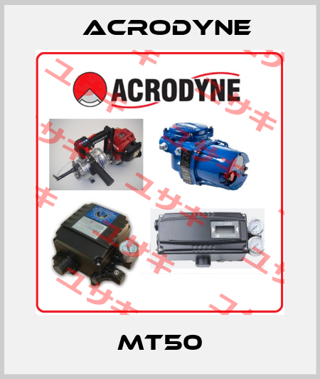 MT50 Acrodyne