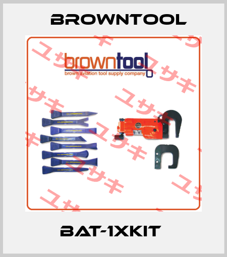 BAT-1XKIT  Browntool
