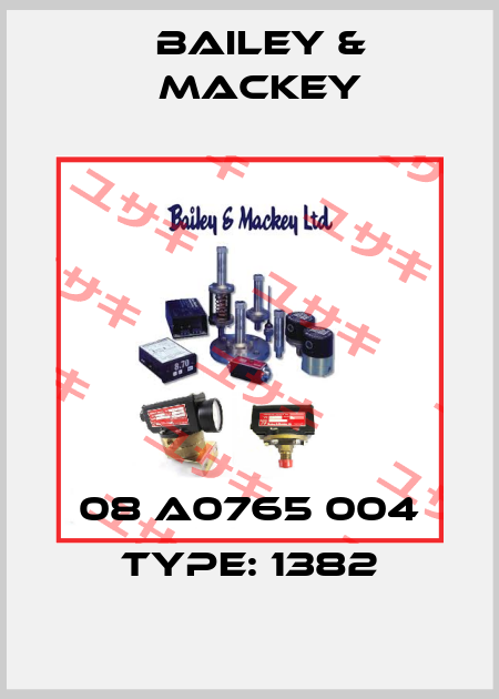 08 A0765 004 TYPE: 1382 Bailey-Mackey
