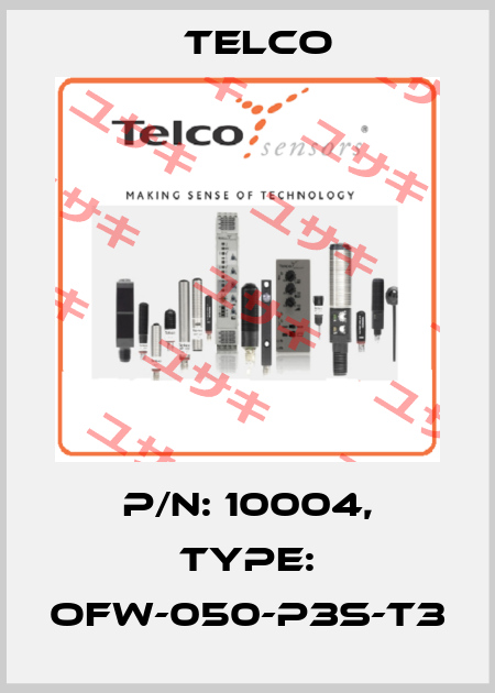 p/n: 10004, Type: OFW-050-P3S-T3 Telco
