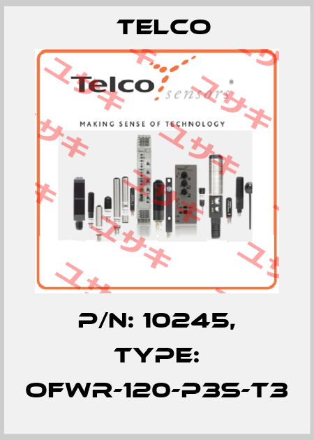 p/n: 10245, Type: OFWR-120-P3S-T3 Telco