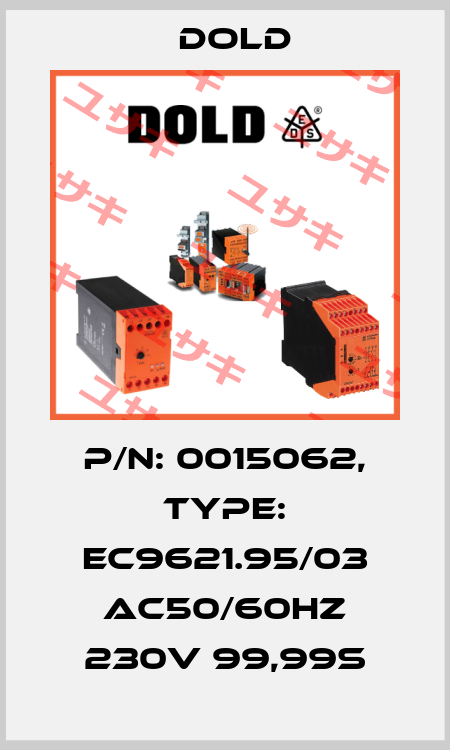 p/n: 0015062, Type: EC9621.95/03 AC50/60HZ 230V 99,99S Dold