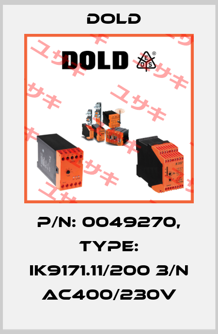 p/n: 0049270, Type: IK9171.11/200 3/N AC400/230V Dold