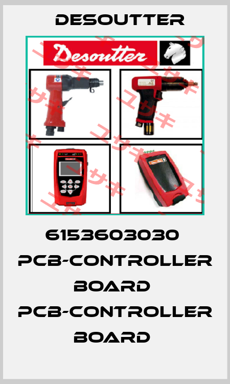 6153603030  PCB-CONTROLLER BOARD  PCB-CONTROLLER BOARD  Desoutter