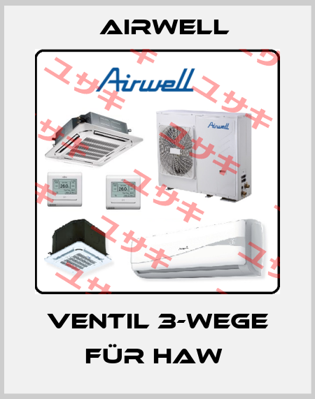 Ventil 3-Wege für HAW  Airwell