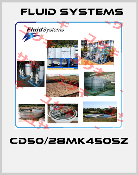 CD50/28MK450SZ  Fluid Systems