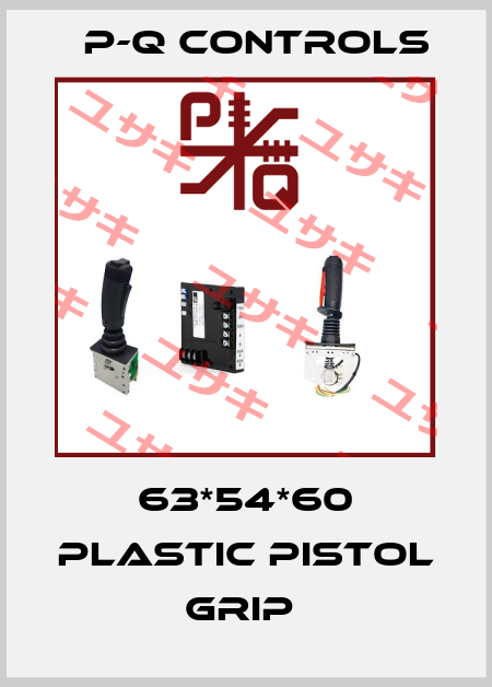 63*54*60 PLASTIC PISTOL GRIP  P-Q Controls