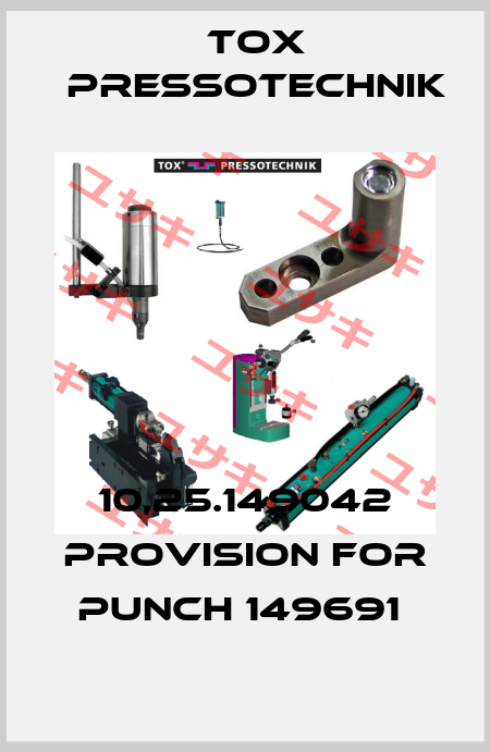 10,25.149042 PROVISION FOR PUNCH 149691  Tox Pressotechnik