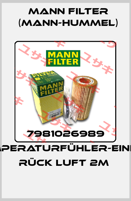 7981026989 Temperaturfühler-Einheit Rück luft 2m  Mann Filter (Mann-Hummel)