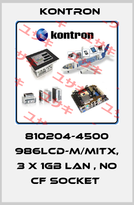 810204-4500 986LCD-M/MITX, 3 X 1GB LAN , NO CF SOCKET  Kontron