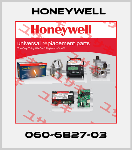060-6827-03 Honeywell