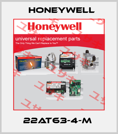 22AT63-4-M  Honeywell