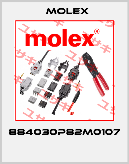 884030P82M0107  Molex