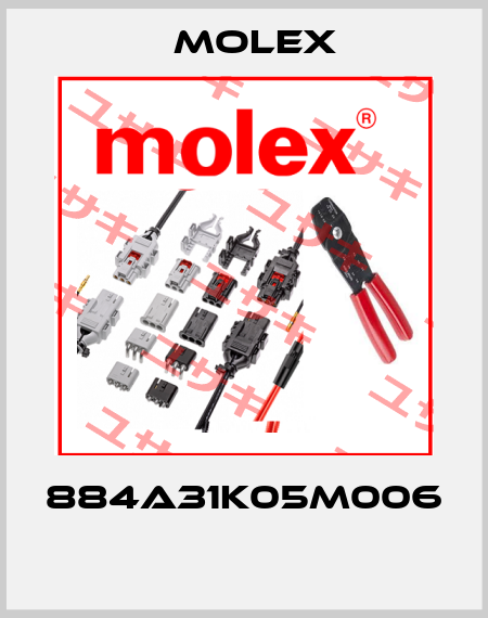 884A31K05M006  Molex