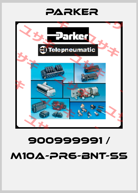 900999991 / M10A-PR6-BNT-SS  Parker
