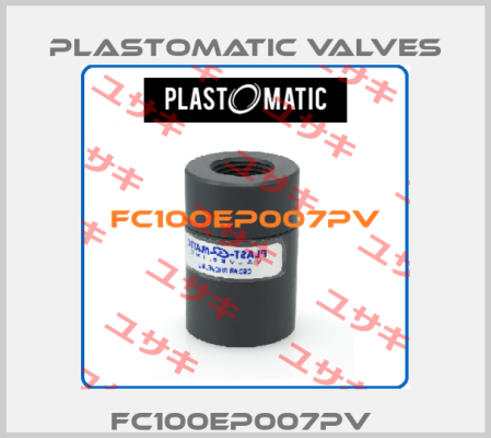 FC100EP007PV  Plastomatic Valves