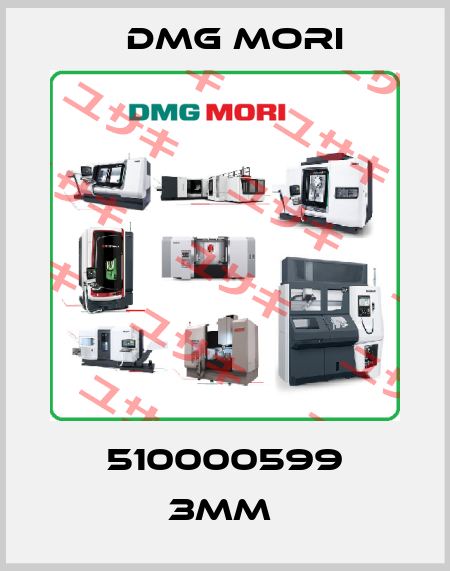 510000599 3mm  DMG MORI