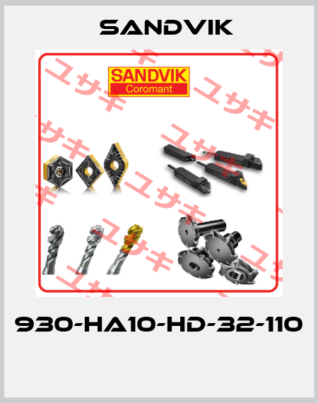 930-HA10-HD-32-110  Sandvik