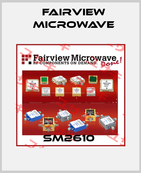 SM2610  Fairview Microwave