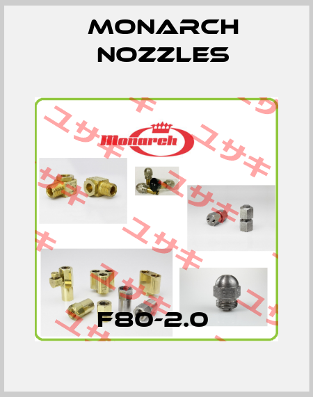 F80-2.0  Monarch Nozzles